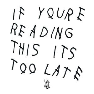 If You're Reading This It's Too Late - Wikipedia