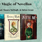 Tom Mead, Maura McHugh, & Helen Grant: the magic of novellas
