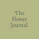 The Flower Journal. 