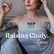 Raising Cindy. Again.