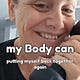 my Body can : recalibrating my movement mindset