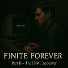 Finite Forever, Part 2