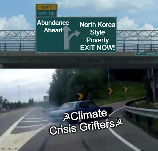 Climate-Crisis Commies are trying to destroy civilization.