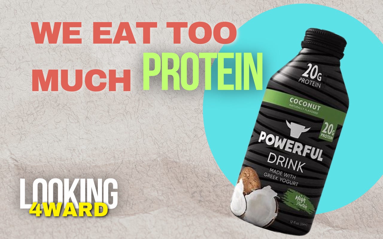 Why You're Probably Overdoing It on Protein - Explained.