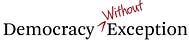 Democracy Without Exception