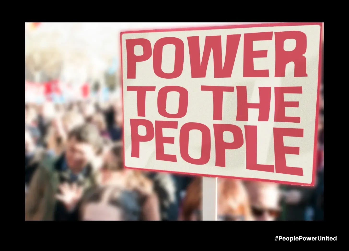 Power to the People sign with People Power United Power to the People sign with People Power United