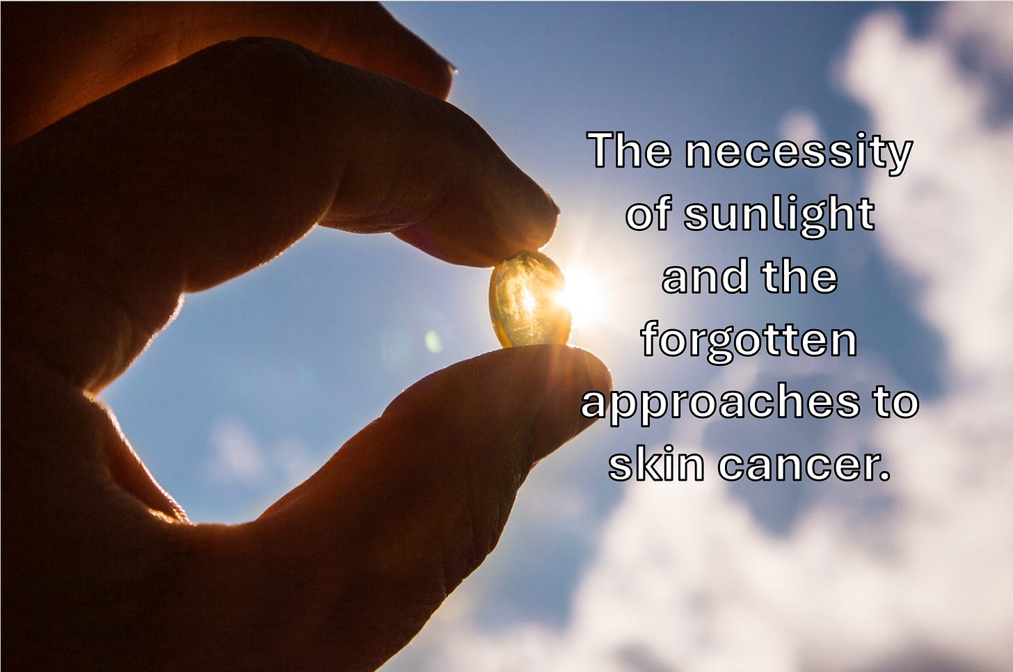 Skin Cancer and the Sun — Dermatology's Disastrous War Against The Sun.