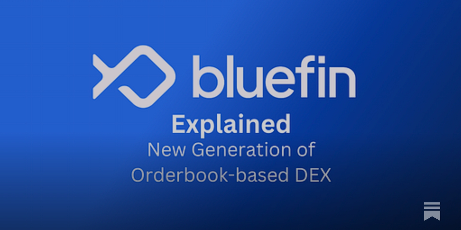 Bluefin Explained: New Generation of Orderbook-based DEX