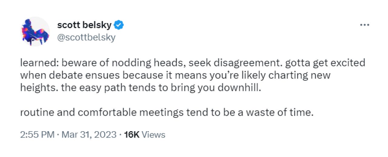 Screenshot of scott belsky's tweet talking about how people should strive for disagreement