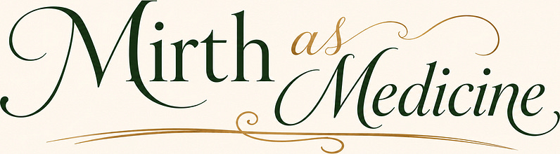Mirth as Medicine