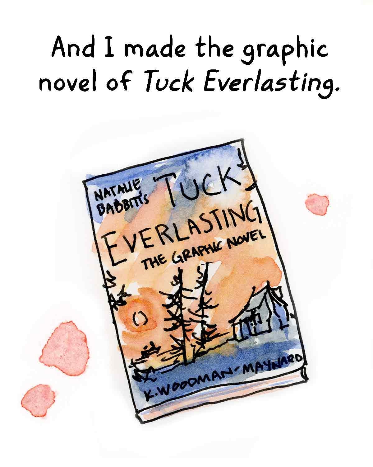 Watercolor comic about Rory Gilmore narrating graphic novelist K. Woodman-Maynard’s adaptation of Tuck Everlasting. Text from the comic reads, “And I made the graphic novel of Tuck Everlasting.”