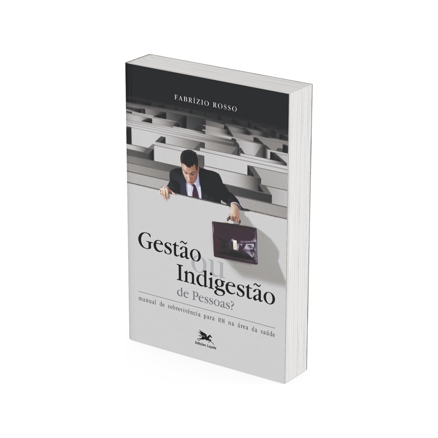 Gestão ou Indisgestão de Pessoas?