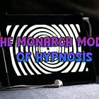 The Monarch Modal of Hypnosis