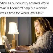 Social media is drowning in #WWIII MEMES! I'm sorry, but this is hilarious.  😂😂😂 #carriebradshaw