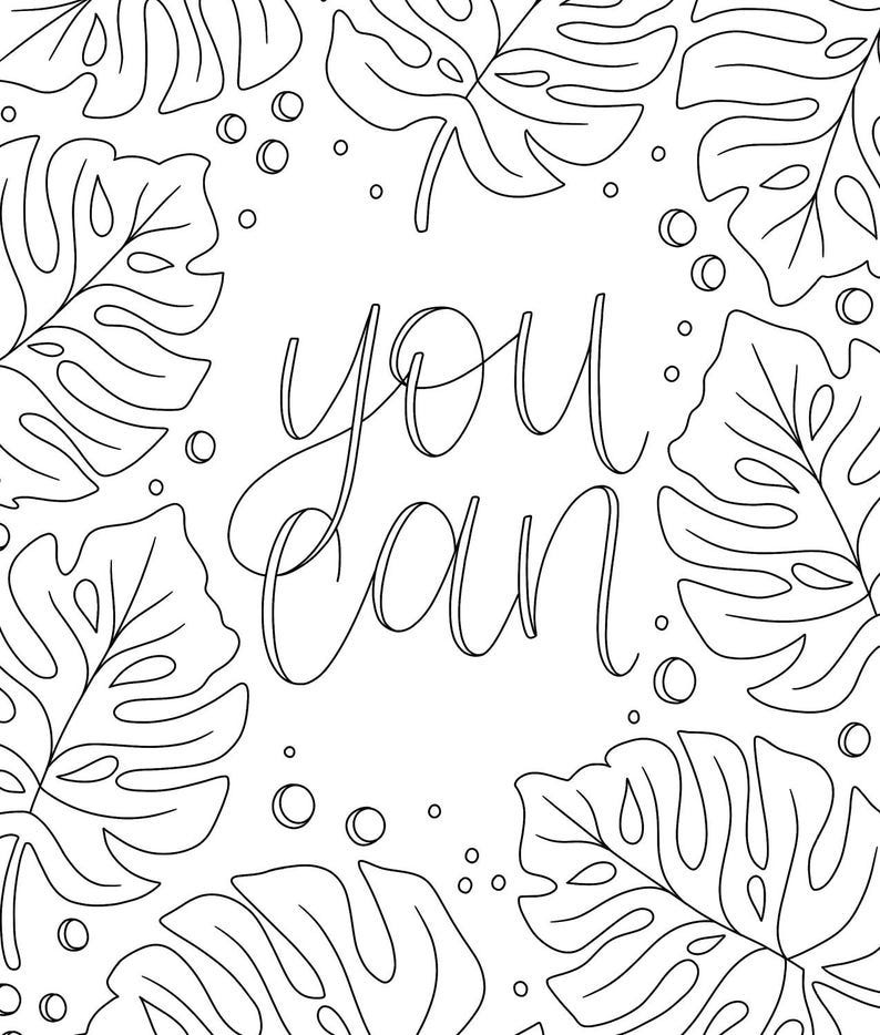 May include: Black and white line art illustration of tropical leaves with the text "you can" in a handwritten font.