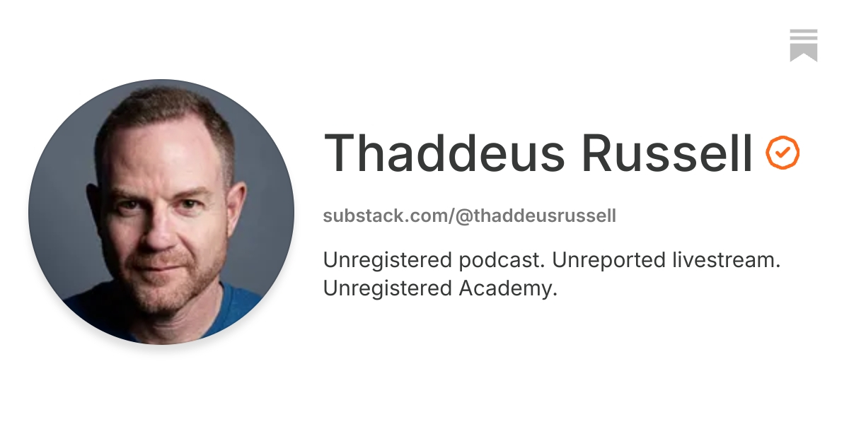 Thaddeus Russell | Substack