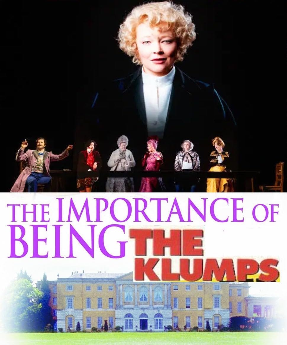 The poster for the film version of "The Important of Being Earnest," but with "The Klumps" superimposed over "Earnest" and Snook as various characters superimposed over the film cast The poster for the film version of "The Important of Being Earnest," but with "The Klumps" superimposed over "Earnest" and Snook as various characters superimposed over the film cast