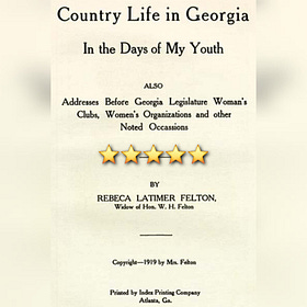 Book Review: Country Life In Georgia In The Days Of My Youth by Rebecca Latimer Felton