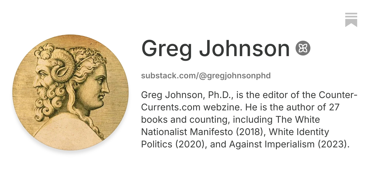 Greg Johnson | Substack