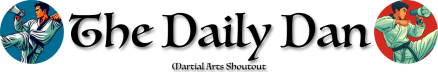 The Daily Dan | Martial Arts Shoutout