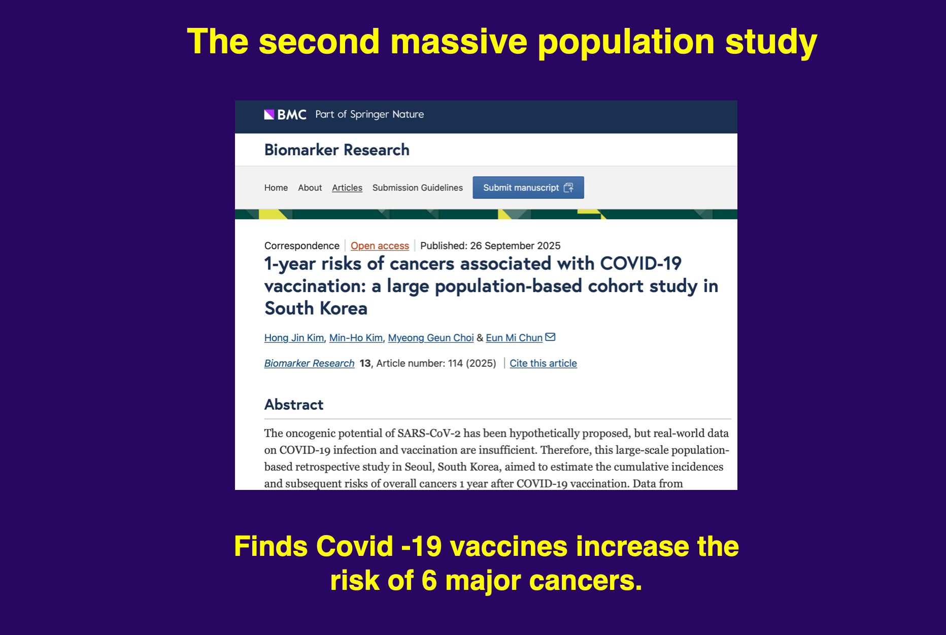 The second massive population study finds Covid -19 vaccines increase the risk of 6 major cancers.