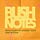 Bush Notes