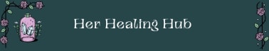 Her Healing Hub
