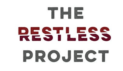 Click to learn about The Restless Project Click to learn about The Restless Project