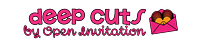 Deep Cuts by Open Invitation