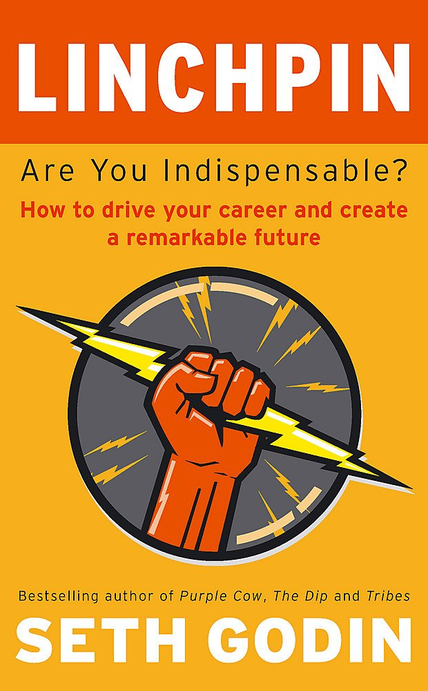 Linchpin: Are You Indispensable? How to drive your career and create a  remarkable future : Godin, Seth: Amazon.it: Libri
