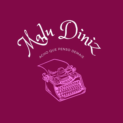 Acho que penso demais