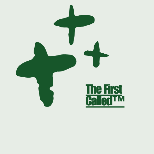 The First Called™
