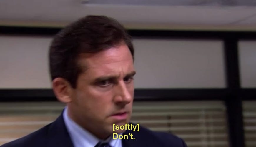 Micheal Scott Softly Don't Blank Template - Imgflip