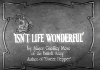Carton titre du film Isn't Life Wonderful Carton titre du film Isn't Life Wonderful
