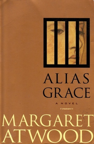 Alias Grace by Margaret Atwood | Goodreads