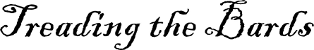 Treading the Bards