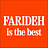 FARIDEH is the best