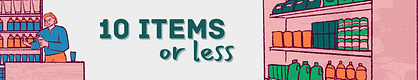 10 items or less