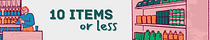 10 items or less