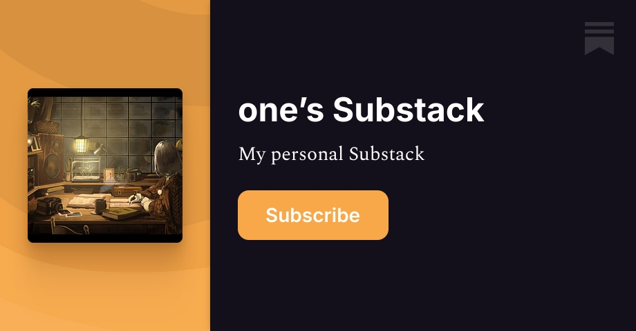 one’s Substack | Substack