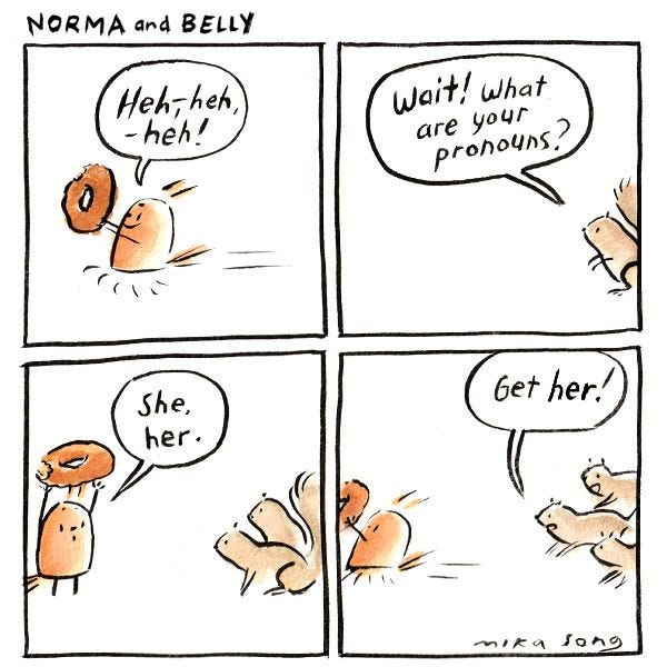 Belly the small round squirrel is holding a donut and running! "Heh,-heh,-heh!" she says. "Wait!" calls a group of squirrels from behind her. "She, her." replies Belly. "Get her!" yell the squirrels. Belly the small round squirrel is holding a donut and running! "Heh,-heh,-heh!" she says. "Wait!" calls a group of squirrels from behind her. "She, her." replies Belly. "Get her!" yell the squirrels.