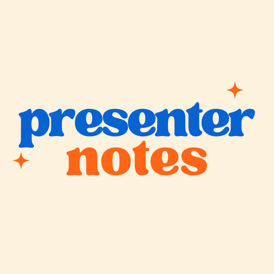 Presenter Notes