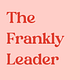 The Frankly Leader