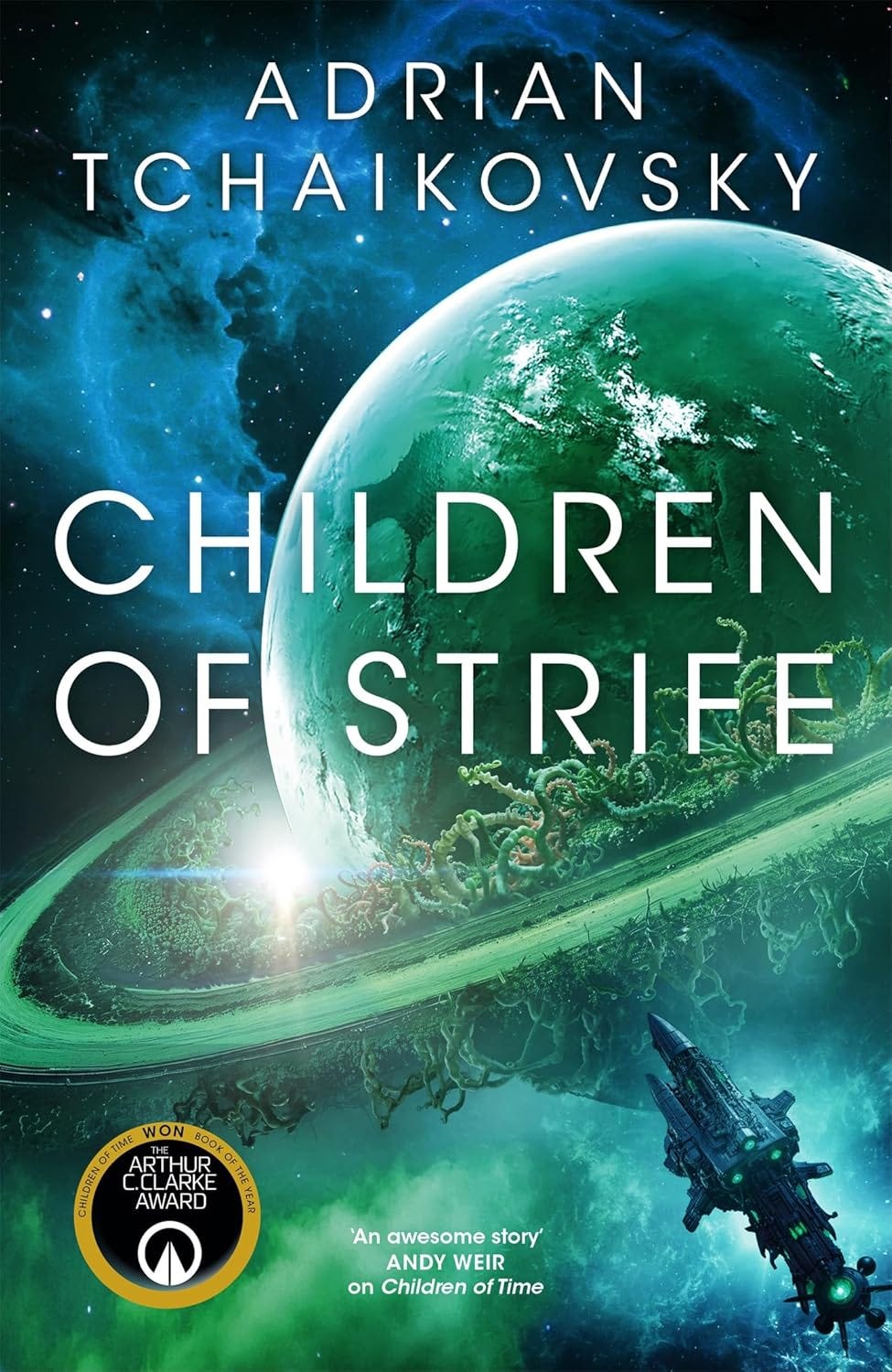Book cover for Children of Strife by Adrian Tchaikovsky, showing a green planet, a ring-like orbital structure, deep blue space clouds, and a small spacecraft. The cover includes an Arthur C. Clarke Award badge and a quote from Andy Weir.