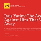 Rais Yatim: The Accusations Against Him That Won't Go Away