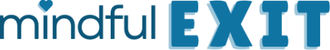 Mindful Exit