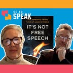 So to Speak: The Free Speech Podcast