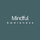 Mindful Awareness