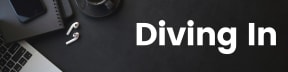 Diving In