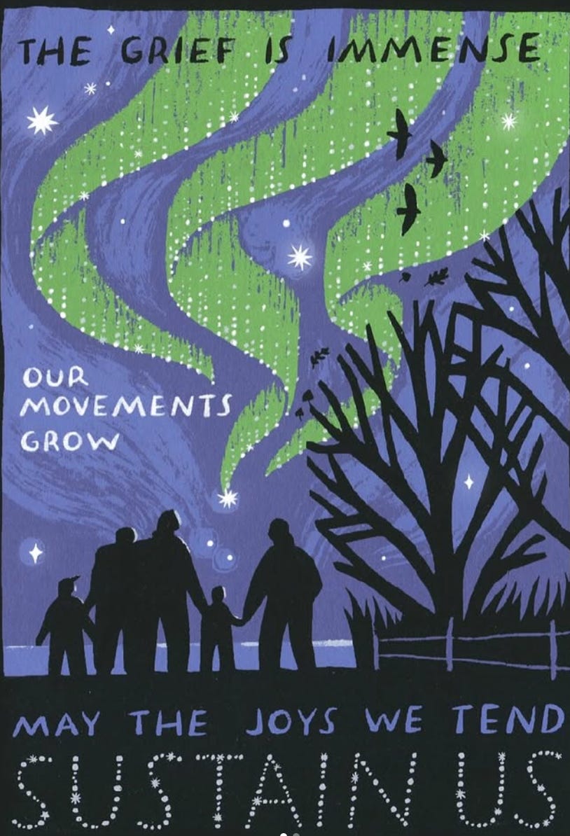 illustrated book cover with silhouette of people under trees. Ribbons of green are coming out from stars and birds are flying. Text says "The grief is immense. Our movements grow. May the joys we tend sustain us.